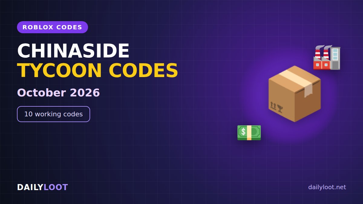 ChinaSide Tycoon codes October 2026