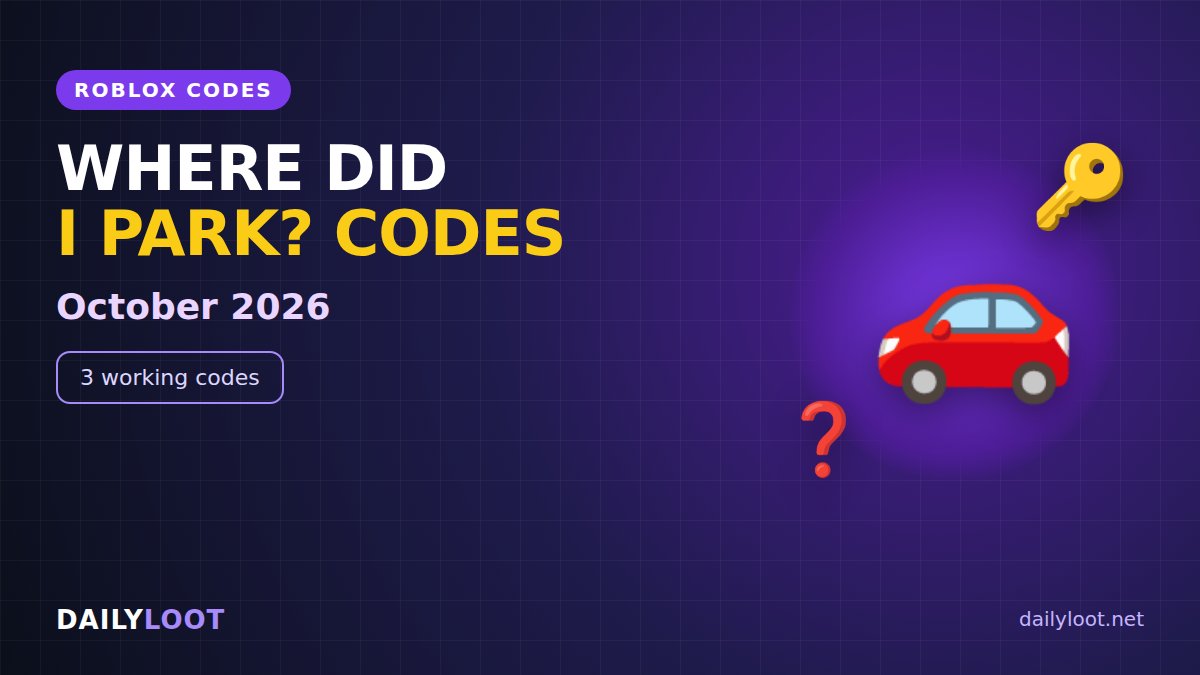 Where Did I Park codes October 2026